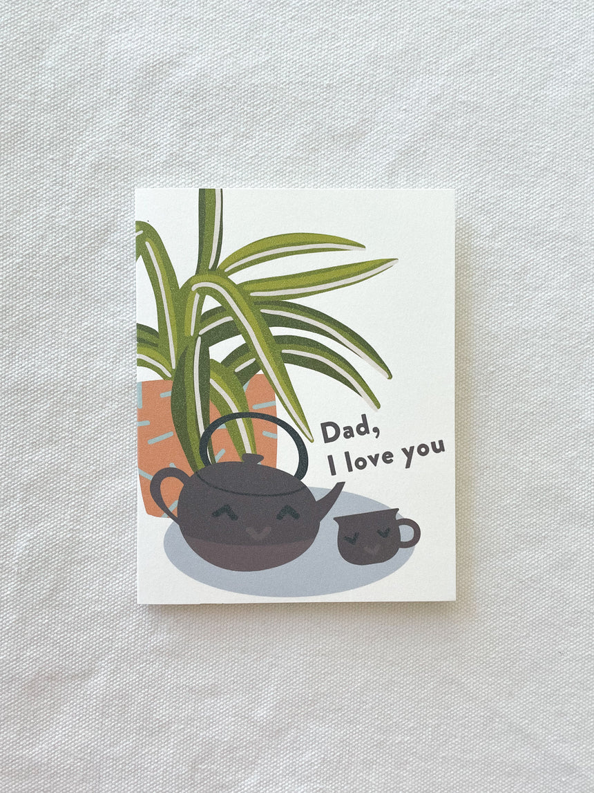 Teatime Card No.4 - Dad I love You